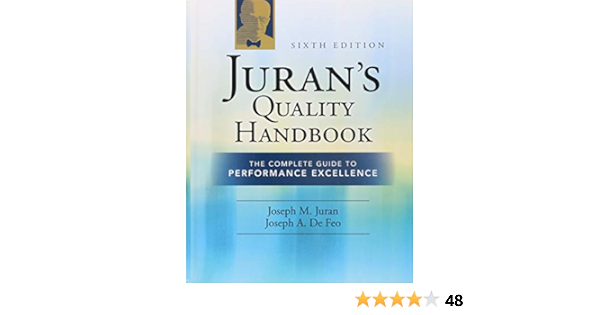 Buy Juran S Quality Handbook The Plete Guide To Performance Excellence 6 E Book Online At Low Prices In India Juran S Quality Handbook The Plete Guide To Performance Excellence 6 E Reviews Ratings Buy Juran S Quality Handbook The Plete Guide To Performance Excellence 6 E Book Online At Low Prices In India Juran S Quality Handbook The Plete Guide To Performance Excellence 6 E Reviews Ratings