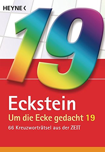 Download Um die Ecke gedacht 19: 66 Kreuzworträtsel aus der ZEIT Download Um die Ecke gedacht 19: 66 Kreuzworträtsel aus der ZEIT