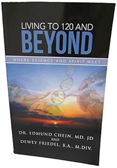 Living to 120 and Beyond