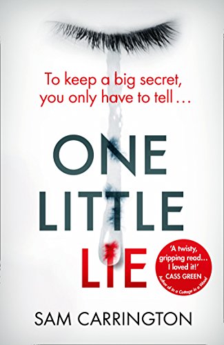 One Little Lie: The latest gripping crime thriller book from the no.1 ebook bestseller