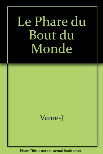 Le  Phare du bout du monde ; Le  Chancellor