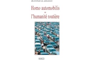 Homo automobilis ou l'humanité routière