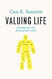 Image de Valuing Life: Humanizing the Regulatory State