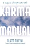 Karma Manual: 9 Days to Change Your Life by John Mumford, Meghan Stevens