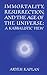 Immortality, Resurrection and the Age of the Universe: A Kabbalistic View by 