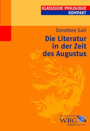 Download Die Literatur in der Zeit des Augustus Download Die Literatur in der Zeit des Augustus