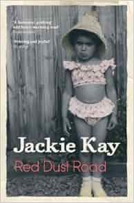 Jackie Kay Red Dust Road