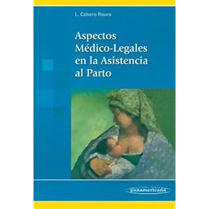 Aspectos Médico-Legales en la Asistencia al Parto