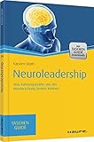 Neuroleadership: Was Führungskräfte aus der Hirnforschung lernen können (Haufe TaschenGuide) by 