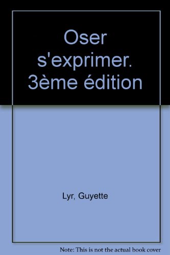 couverture de : Oser s'exprimer