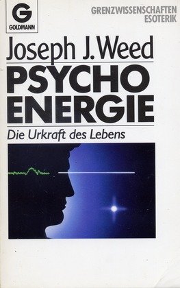 Preisvergleich Produktbild Psychoenergie. Die Urkraft des Lebens. (Grenzwissenschaften, Esoterik)