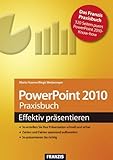 Powerpoint 2010 Praxisbuch - effektiv präsentieren! by Maria Hoeren, Birgit Wedemeyer