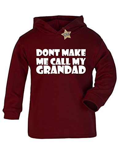 Dont Make Me Call My Grandad Baby/kids Hoodie Maroon & White 2 - 3 Years