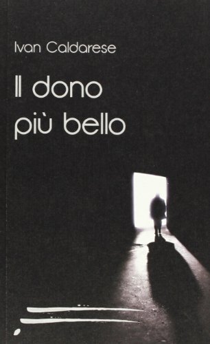 Il dono più bello Il dono più bello