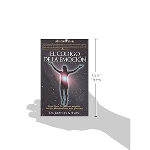 El Codigo de La Emocion: Emotion Code (Spanish)