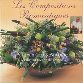 Les compositions romantiques : 50 compositions florales
