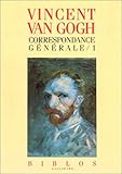 Image de Vincent Van Gogh : Correspondance générale, tome 1