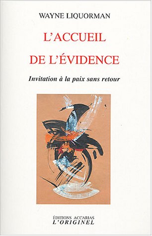 Télécharger L'accueil de l'évidence : Invitation à la paix sans retour Francais PDF