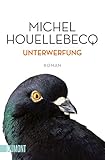 Bücher Neuerscheinungen 2022 - Unterwerfung: Roman von Michel Houellebecq
