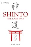 Shinto: The Kami Way by 