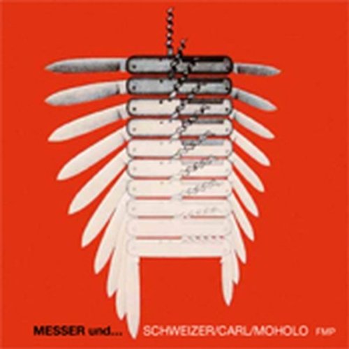 Preisvergleich Produktbild Messer Und-Schweizer-Carl-Moholo by Louis Moholo-Moholo