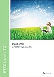 Image de BTEC Level 1 ITQ - Unit 109 - Using E-Mail Using Microsoft Outlook 2013