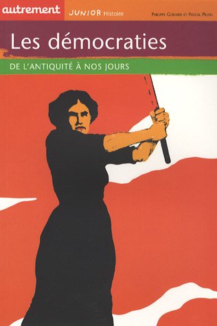 les démocraties de l'Antiquité à nos jours