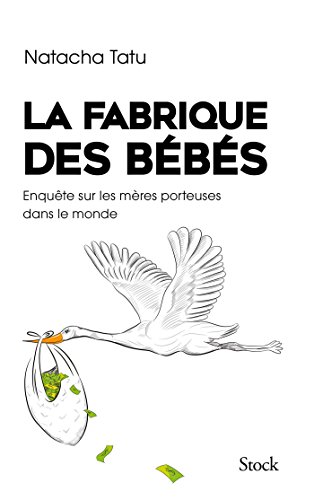 La fabrique des bébés (Essais La fabrique des bébés (Essais