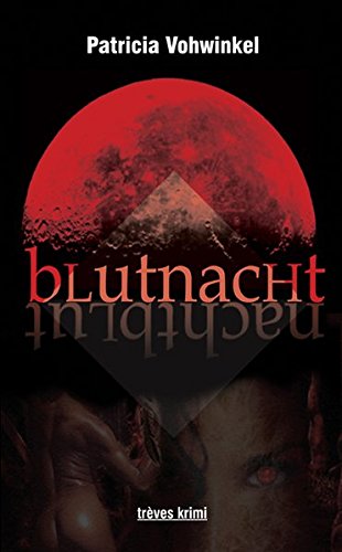 Blutnacht - Nachtblut: Kurzgeschichten zwischen Krimi, Gothic und Thriller (trèves krimi)