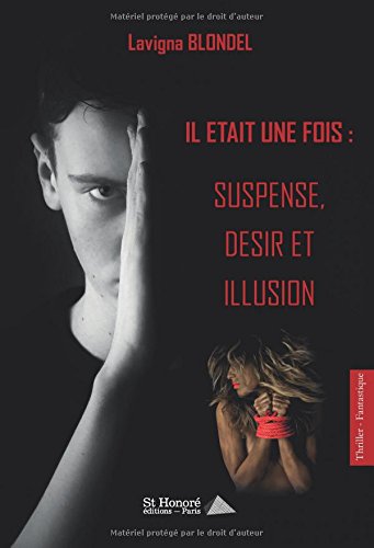 Download IL ETAIT UNE FOIS : SUSPENSE, DESIR ET ILLUSION Download IL ETAIT UNE FOIS : SUSPENSE, DESIR ET ILLUSION