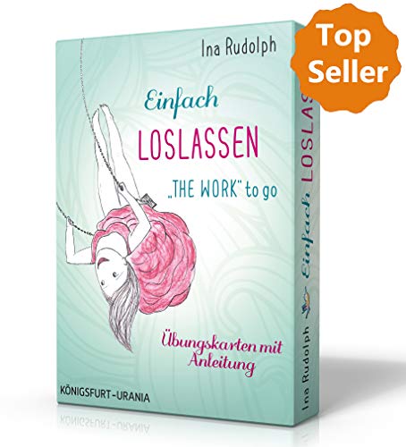Einfach loslassen -The Work to go: Set mit Booklet und Karten (auf Deutsch, nach Byron Katie, 4 Fragen)