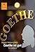 Goethe ist gut: Ein Goethe-Lesebuch (Gulliver) by