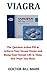 Produktbild Viagra: The Quickest Action Pill to Achieve Your Sexual Desire and Ramp Your Sexual Life to Make Her Want You More