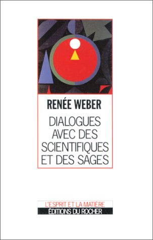 DIALOGUE AVEC DES SCIENTIFIQUES ET DES SAGES