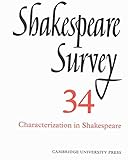  [Shakespeare Survey: Characterization in Shakespeare v.34] (By: Stanley W. Wells) [published: November, 2002]