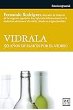 Image de Vidrala: 50 Años De Pasión Por El Vidrio
