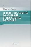 Image de Le droit des comités d'entreprise et des comités de groupe