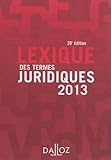 Lexique des termes juridiques 2013 - 20e éd.: Lexiques