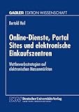 Image de Online-Dienste, Portal Sites Und Elektronische Einkaufszentren: Wettbewerbsstrategien Auf Elektronischen Massenmarkten