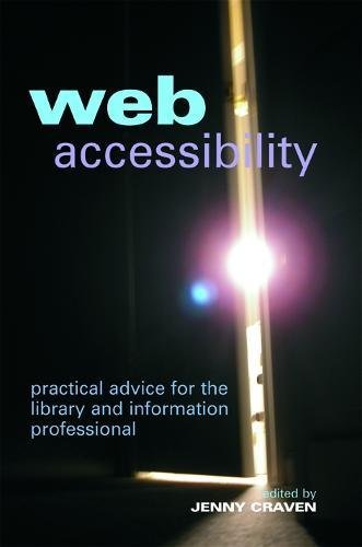 Download Web Accessibility: Practical Advice for the Library and Information Professional (Facet Publications (All Titles as Published)) Download Web Accessibility: Practical Advice for the Library and Information Professional (Facet Publications (All Titles as Published))