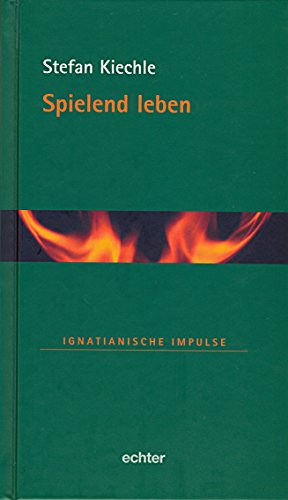 Download Spielend leben (Ignatianische Impulse 34) Download Spielend leben (Ignatianische Impulse 34)