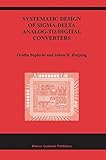Image de Systematic Design of Sigma-Delta Analog-to-Digital Converters (The Springer International Series in Engineering and Computer Science)