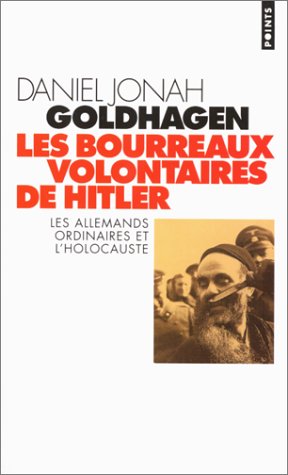Book's Cover of LES BOURREAUX VOLONTAIRES DE HITLER Les allemands ordinaires et lHolocauste