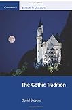 The Gothic Tradition (Cambridge Contexts in Literature) by