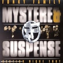 mystère et suspense fonky family mystère et suspense fonky family