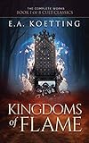 Kingdoms of Flame: A Grimoire of Evocation & Sorcery (The Complete Works of E.A. Koetting Book 1) (English Edition) by 
