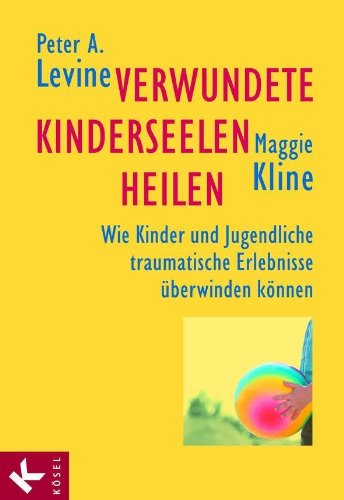 Download Verwundete Kinderseelen heilen: Wie Kinder und Jugendliche traumatische Erlebnisse überwinden können Download Verwundete Kinderseelen heilen: Wie Kinder und Jugendliche traumatische Erlebnisse überwinden können