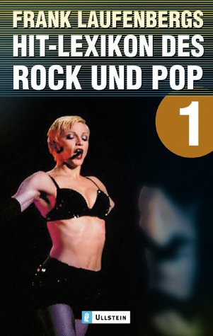 Frank Laufenbergs Hit-Lexikon des Rock und Pop, Bd. 1: A - L.