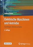 Image de Elektrische Maschinen und Antriebe: Grundlagen, Betriebsverhalten