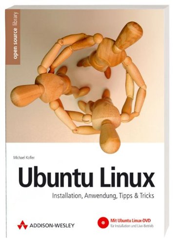 Download Ubuntu Linux: Installation, Anwendung, Tipps & Tricks (Open Source Library) Download Ubuntu Linux: Installation, Anwendung, Tipps & Tricks (Open Source Library)